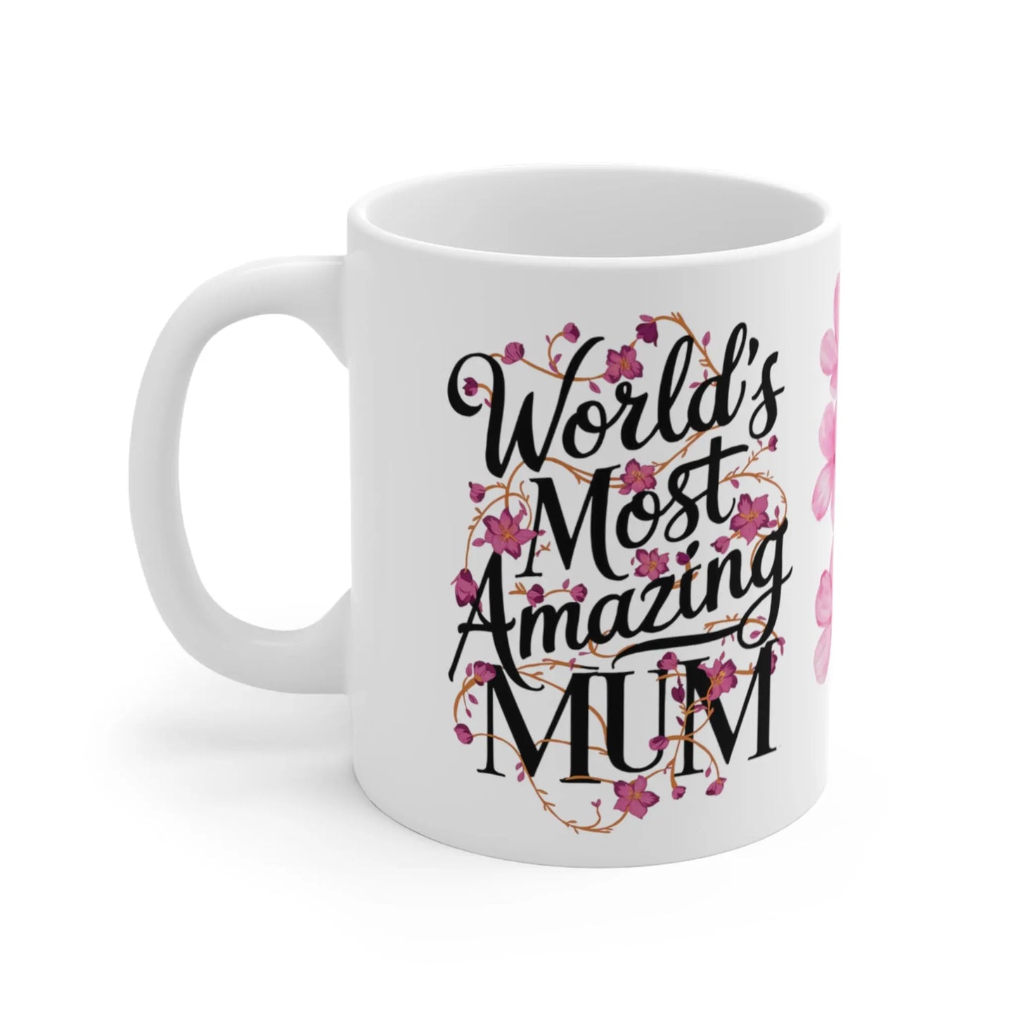 Mothers Day Mug Floral Words World's Most Amazing Mum - Gifty Print