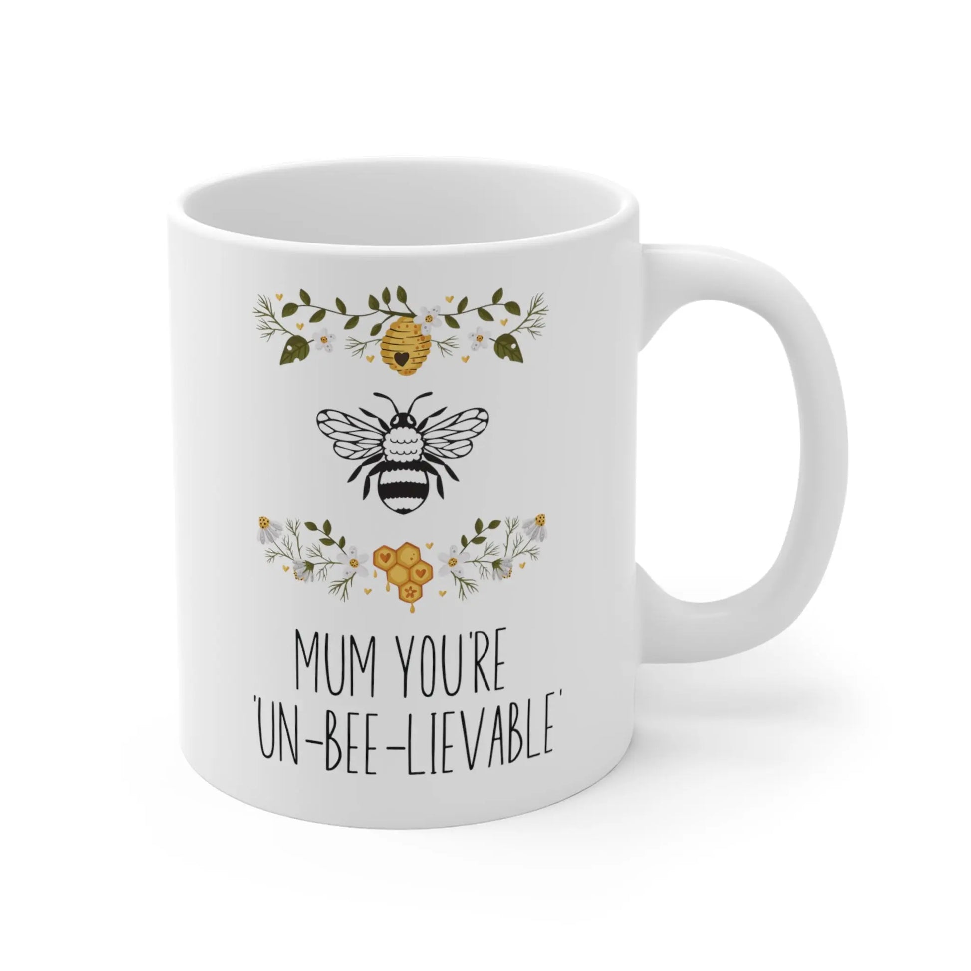 right of Mothers Day Mug Mum You're Un-Bee-Lievable