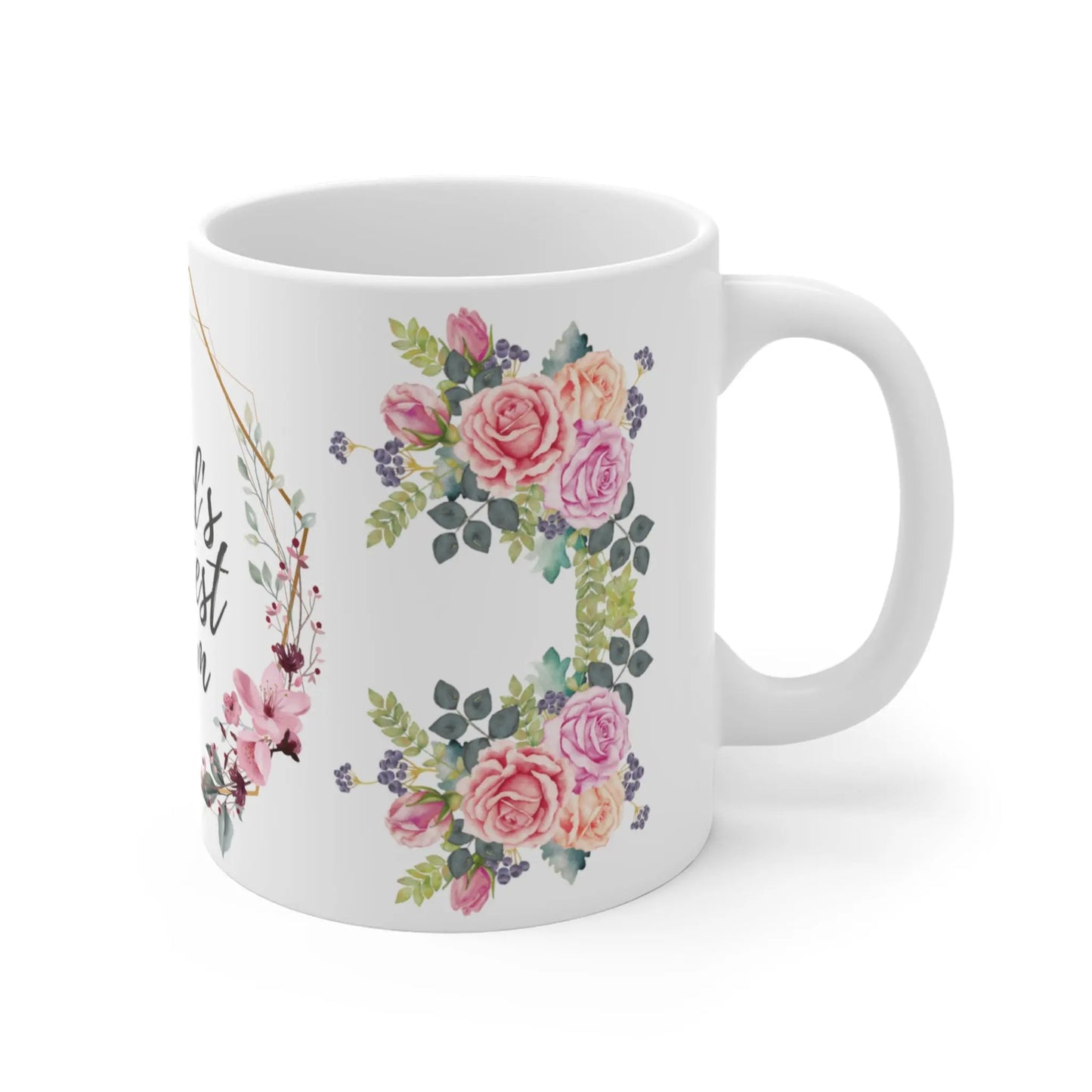 right side of Mothers Day Mug Floral World Greatest Mum