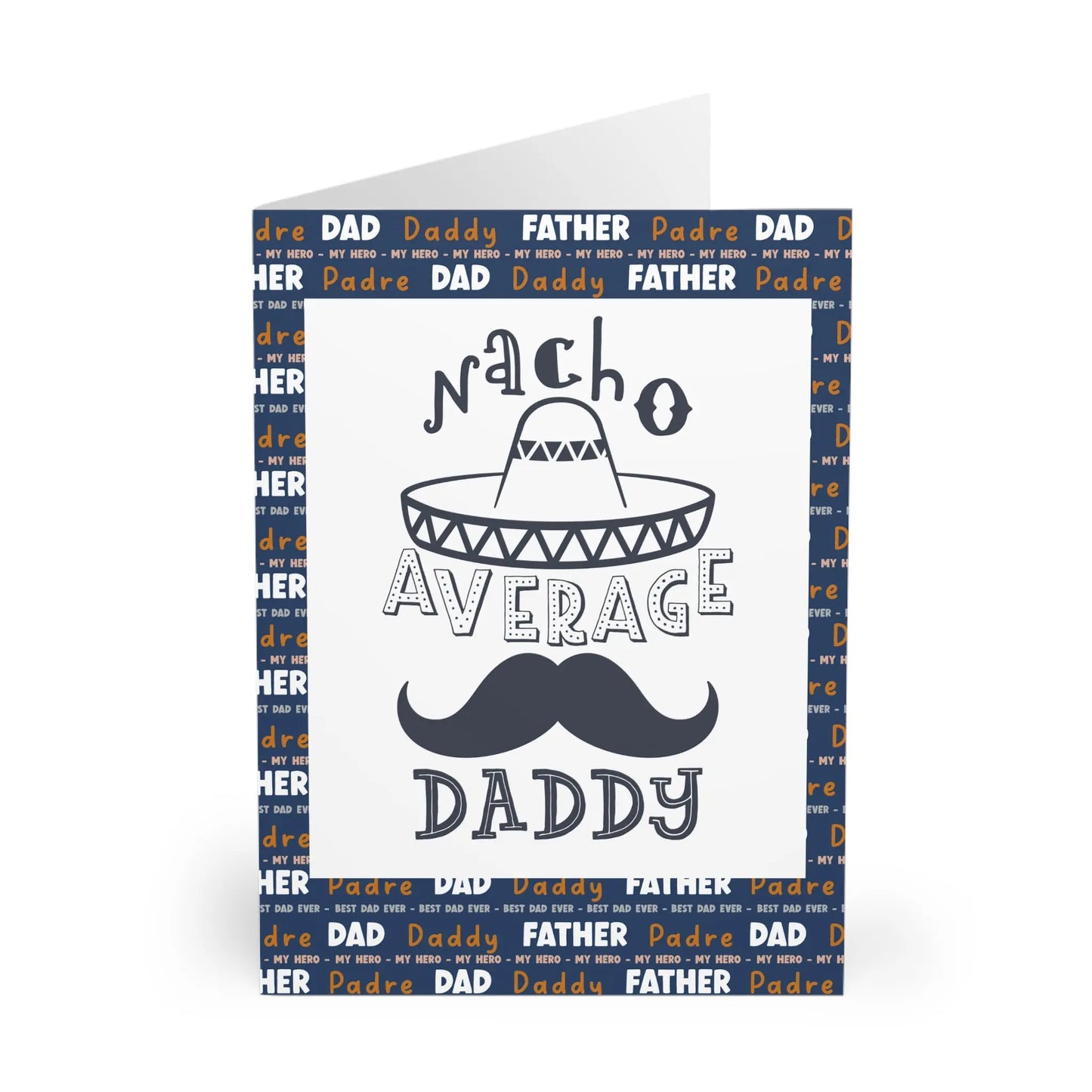 close up of Father Day Card Nacho Average Daddy Card