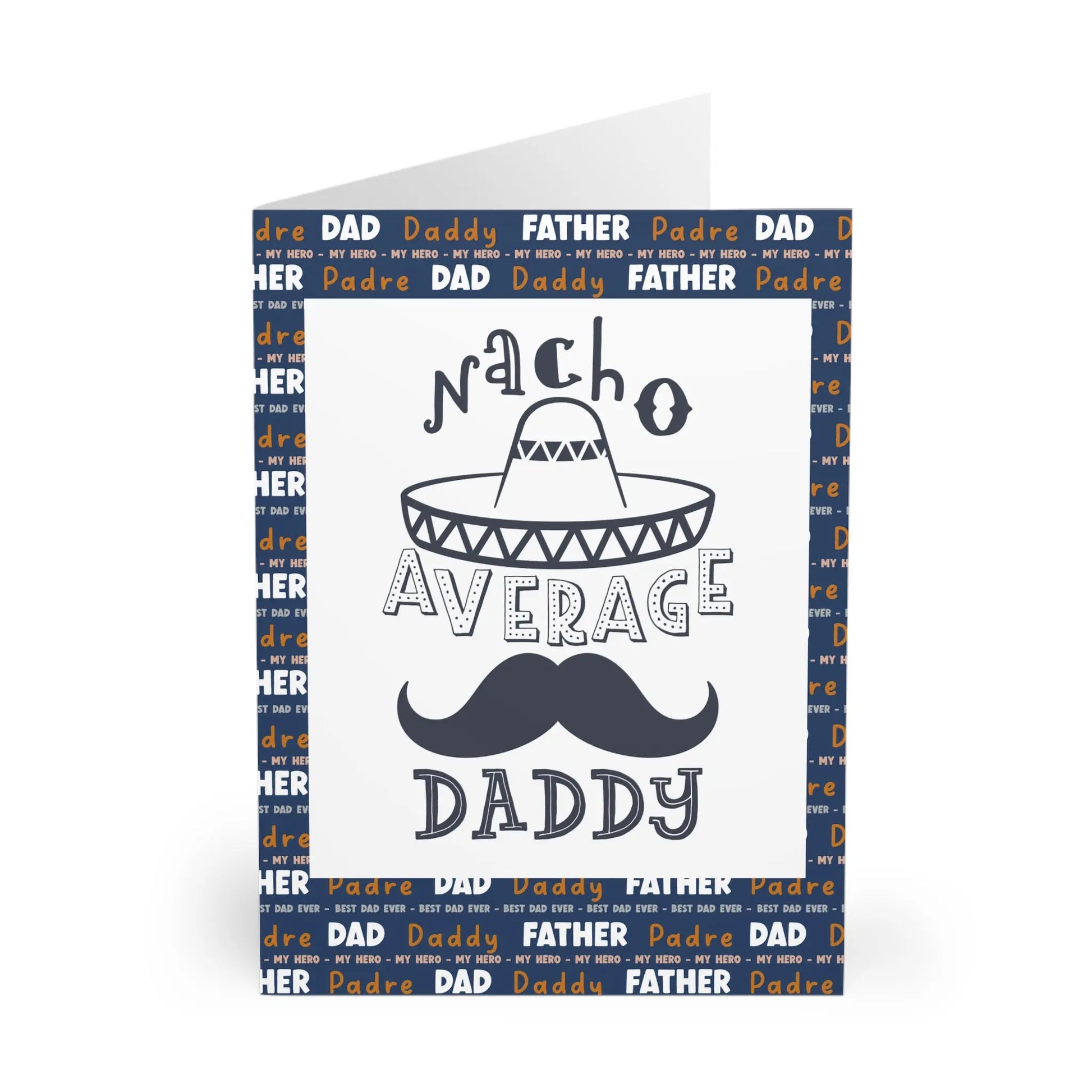 close up of Father Day Card Nacho Average Daddy Card