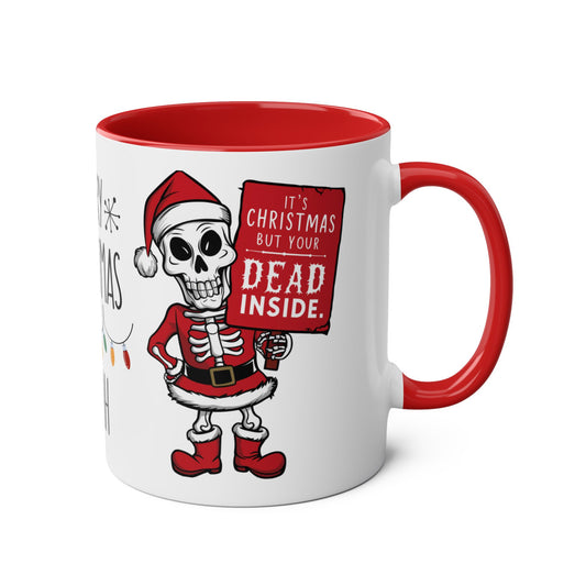 Right Personalised Christmas Mug It's Christmas But Your Dead Inside