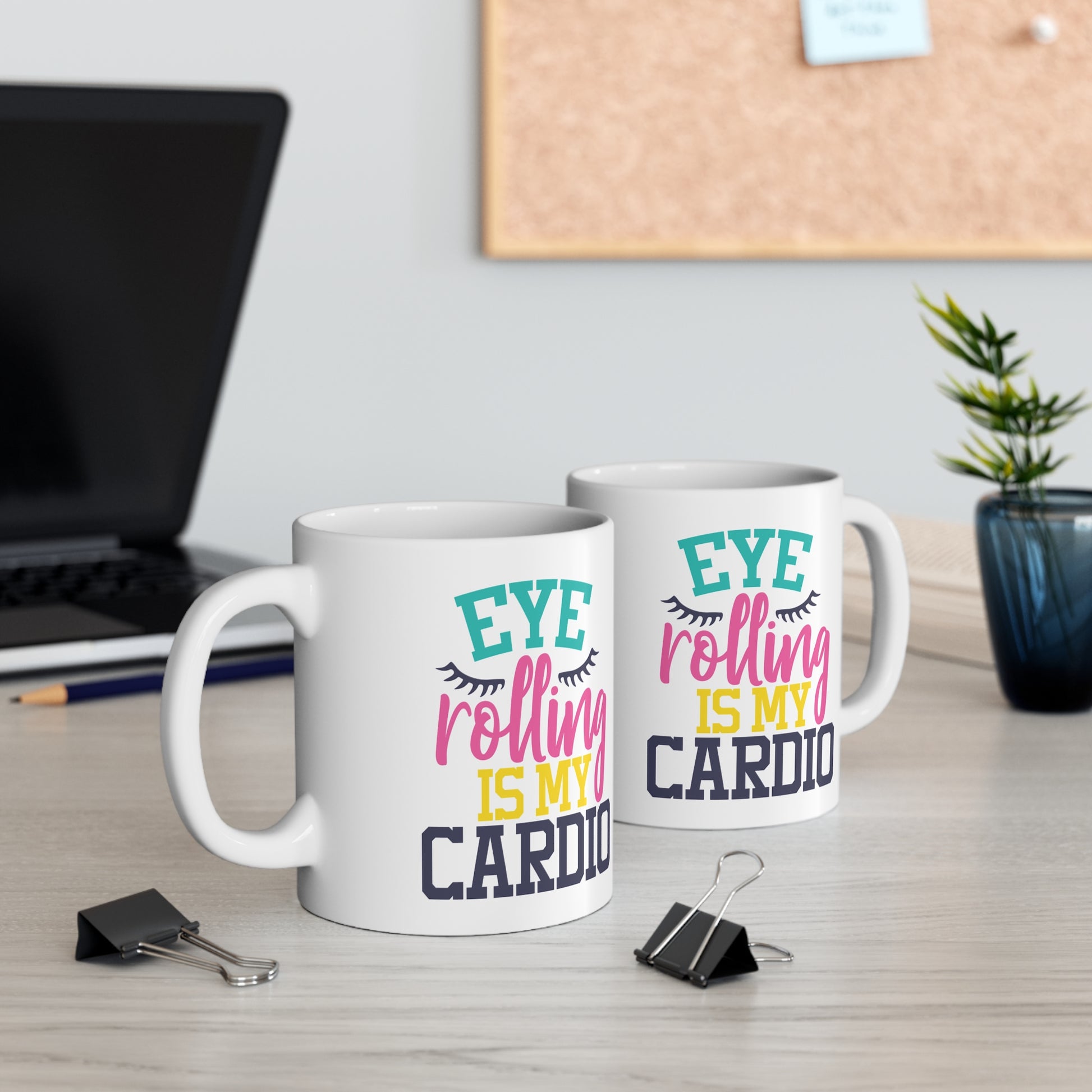 Context Personalised Eye Rolling Is My Cardio Funny Quote Mug