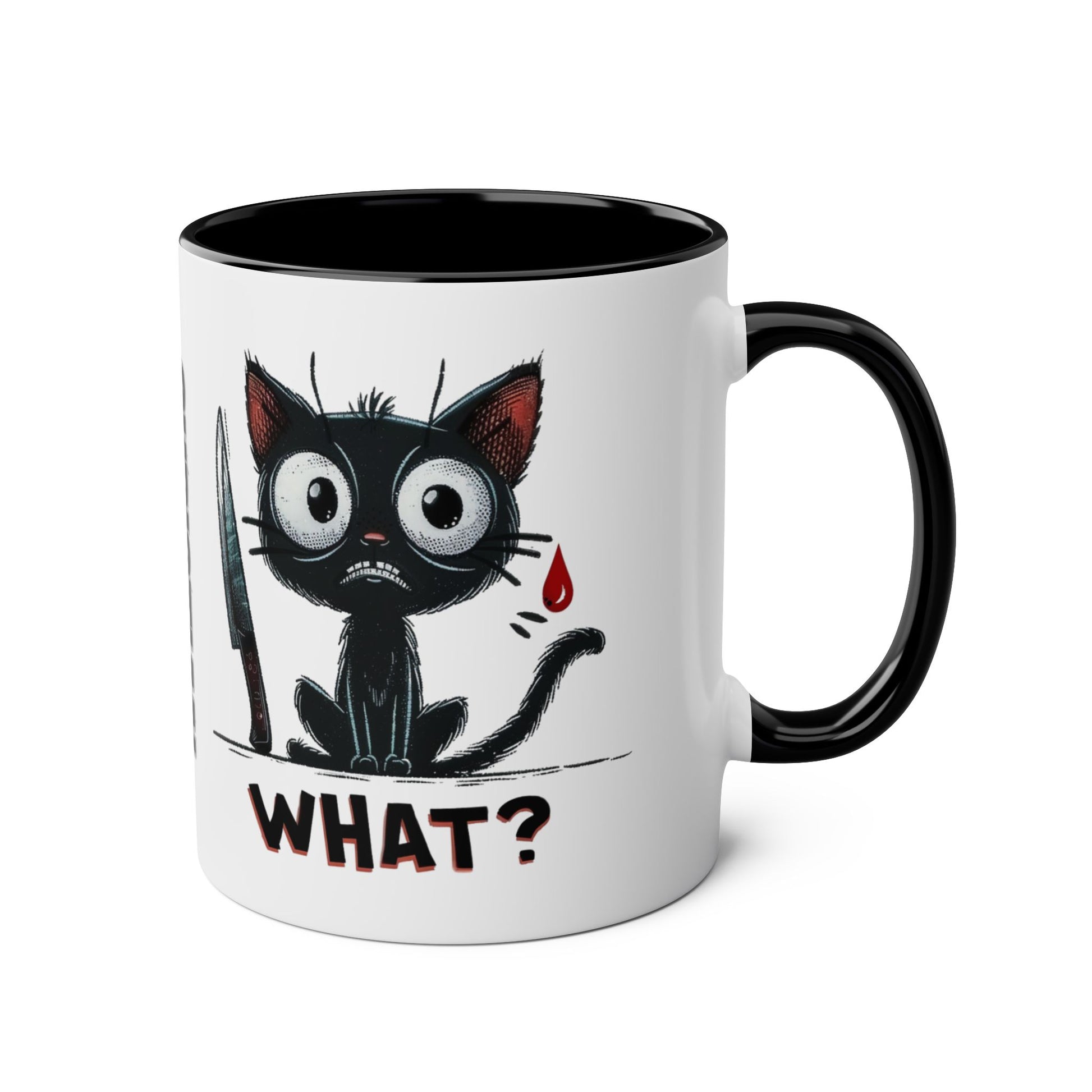 Right Personalised Murder Cat What? Funny Quotes Cat Mug