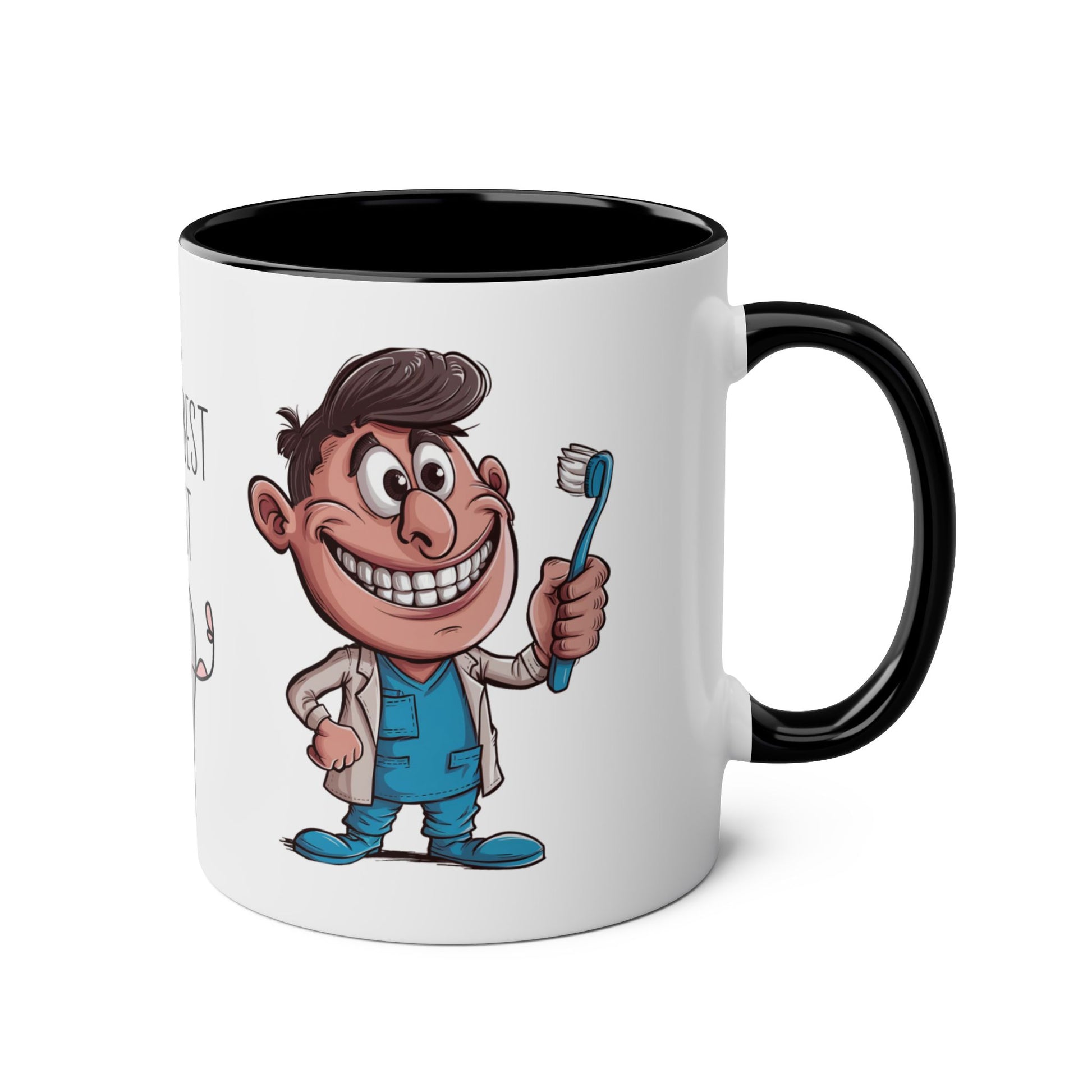 Right Personalised Profession Job Mug World's Best Dentist