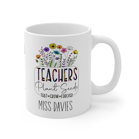 right side Personalised Teachers Plant Seed That Grow forever Mug