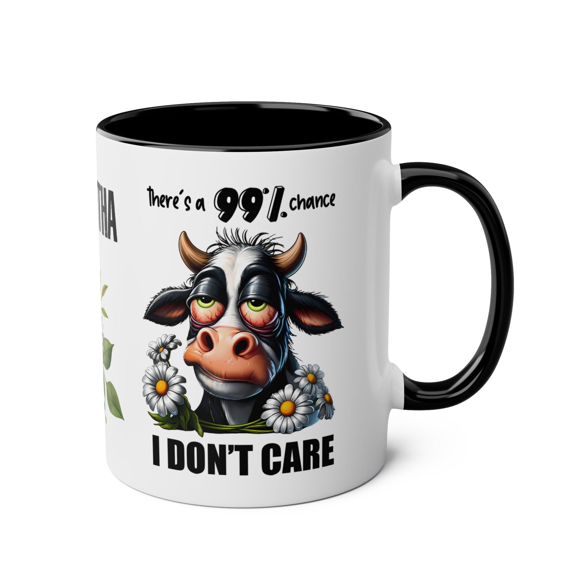 Right Personalised There's A 99% Chance I Don't Care Cow Funny Quotes Mug