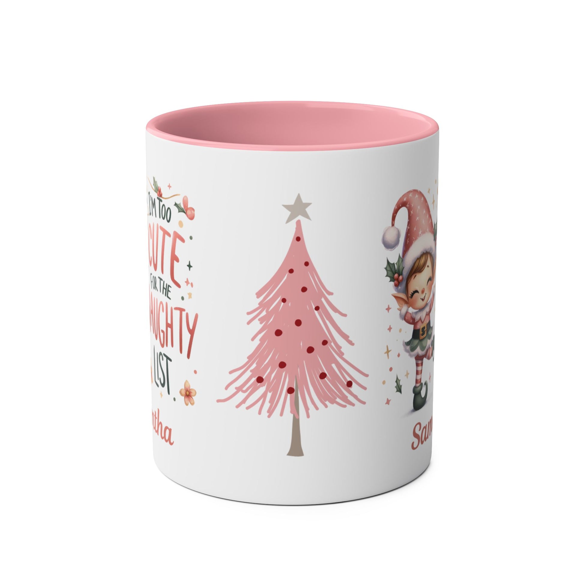 Front side Pink Christmas Personalised Mug I'm Too Cute For The Naughty List