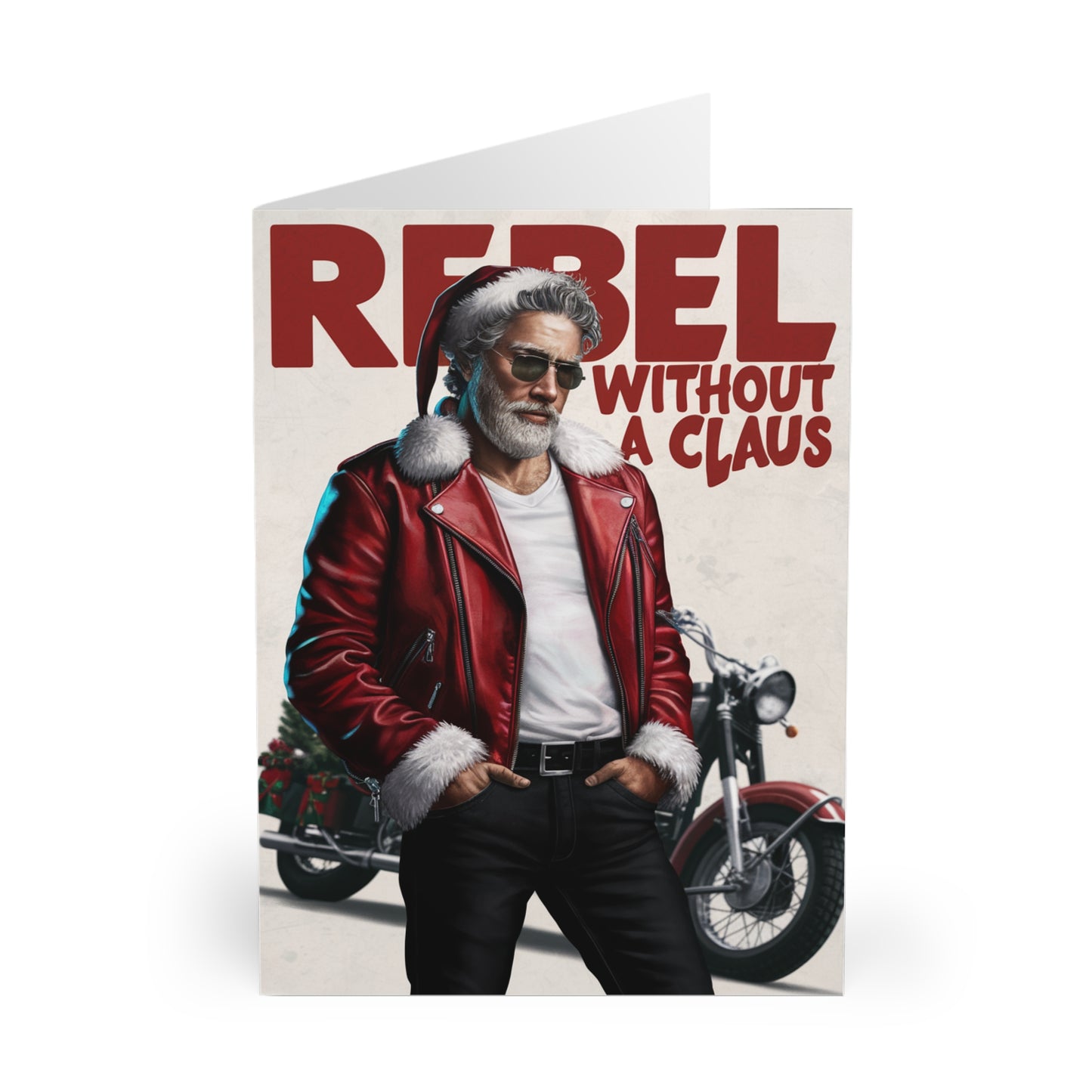 Rebel Without A Claus Funny Santa Christmas Card