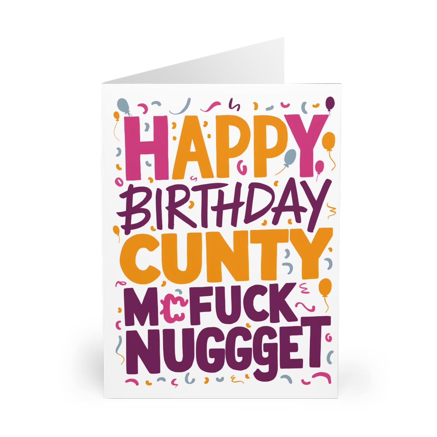 Front Rude Birthday Card Happy Birthday Cunty McFucknugget