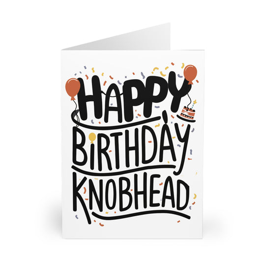 front Rude Birthday Card Happy Birthday Knobhead