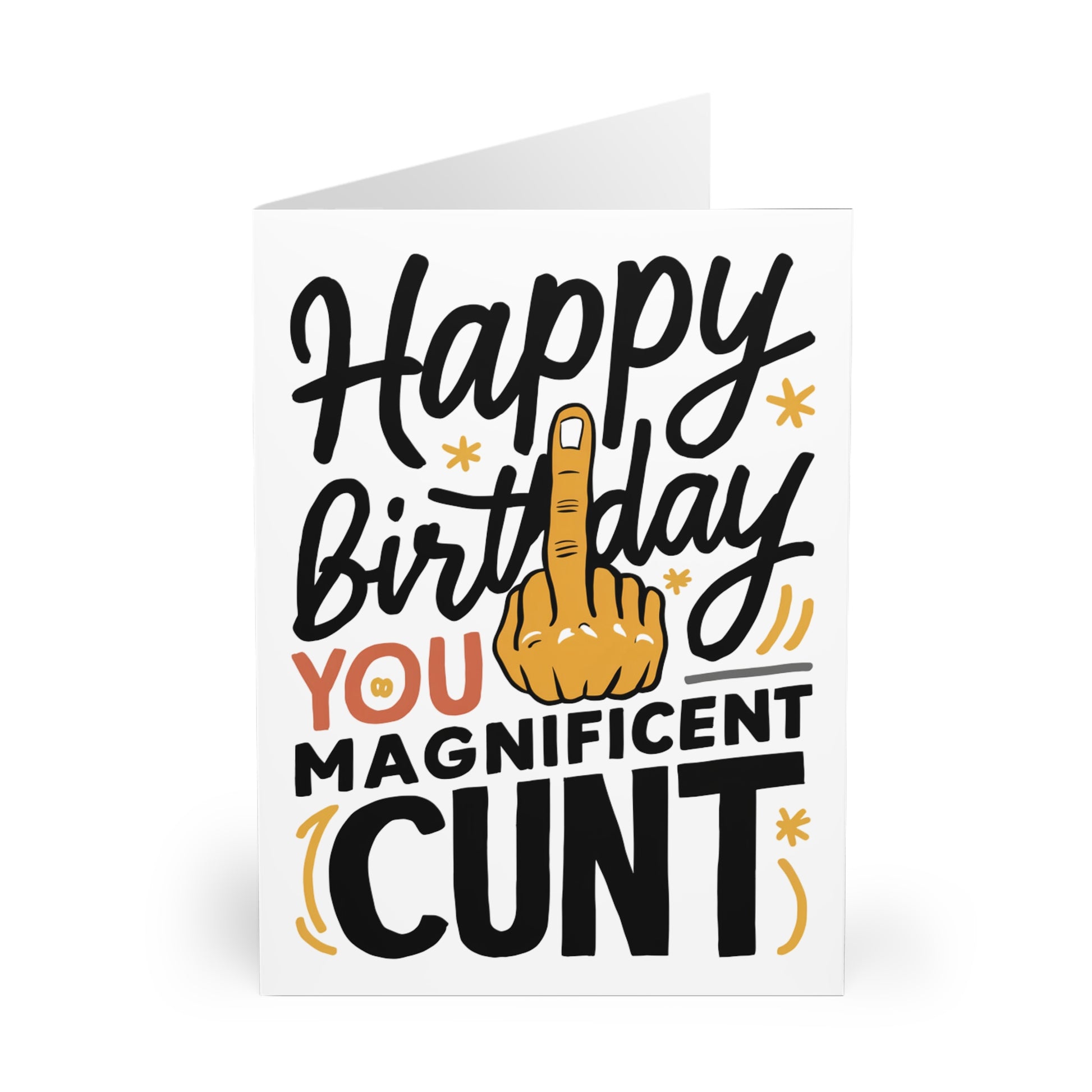 Front Rude Birthday Card Happy Birthday You Magnificent Cunt