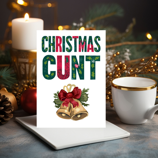 Rude Christmas Card Christmas Cunt