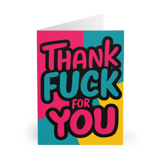 front Thank You Card Thank Fuck For You Colourful