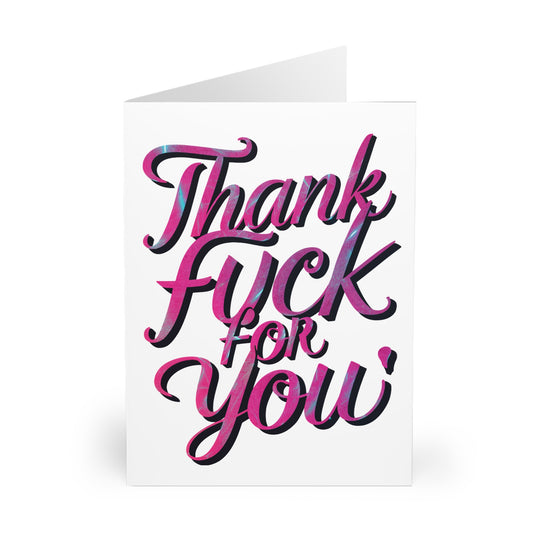 front Thank You Card Thank Fuck For You Text