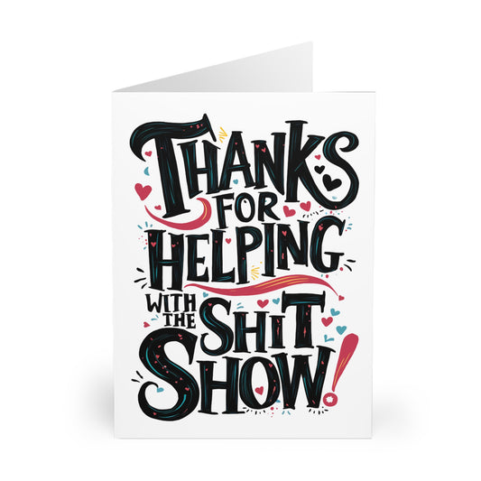 front Thank You Card Thanks For Helping With The Shit Show