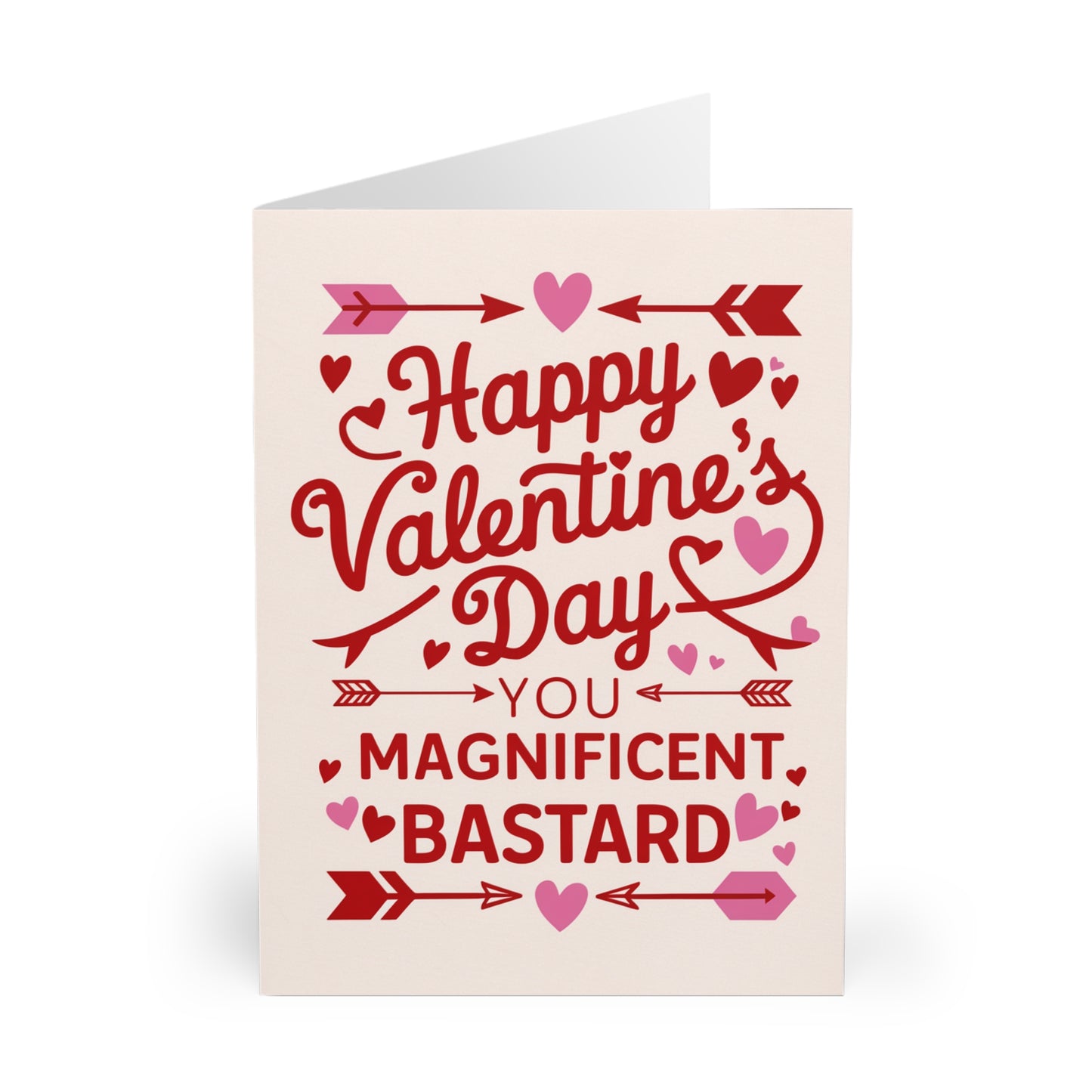 Valentines Day Card Happy Valentines You Magnificent Bastard f