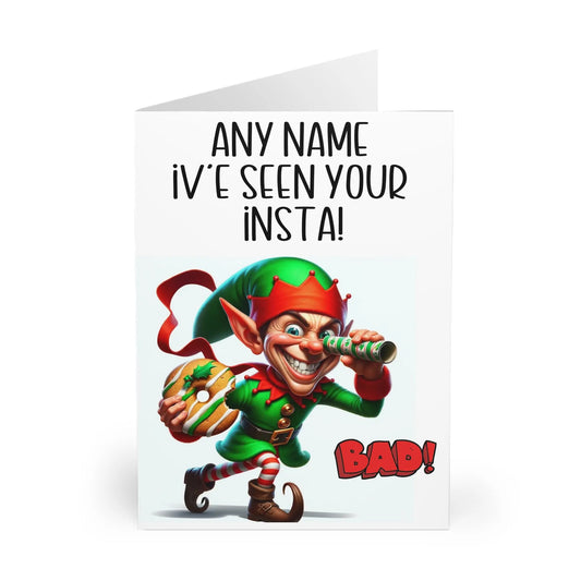 Open View Of Personalised Christmas Card Naughty Elf I've Seen Your Insta!