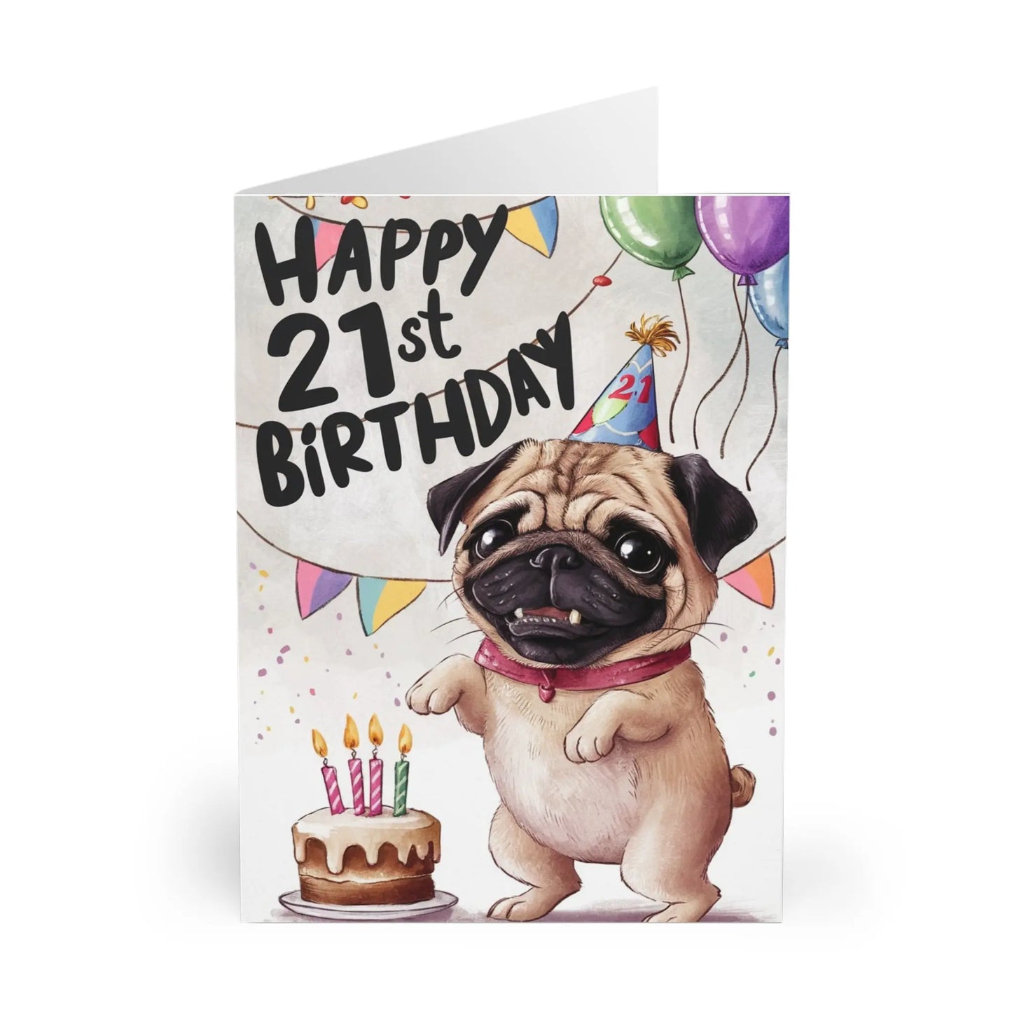 close up of Happy 21st Birthday Pug Dog & Cake