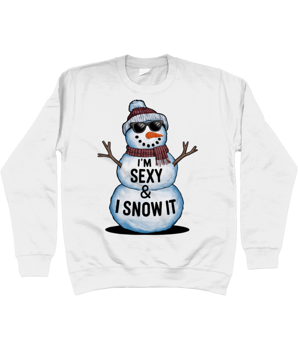 Christmas Jumper Sweatshirt Snowman I'm Sexy & I Snow It