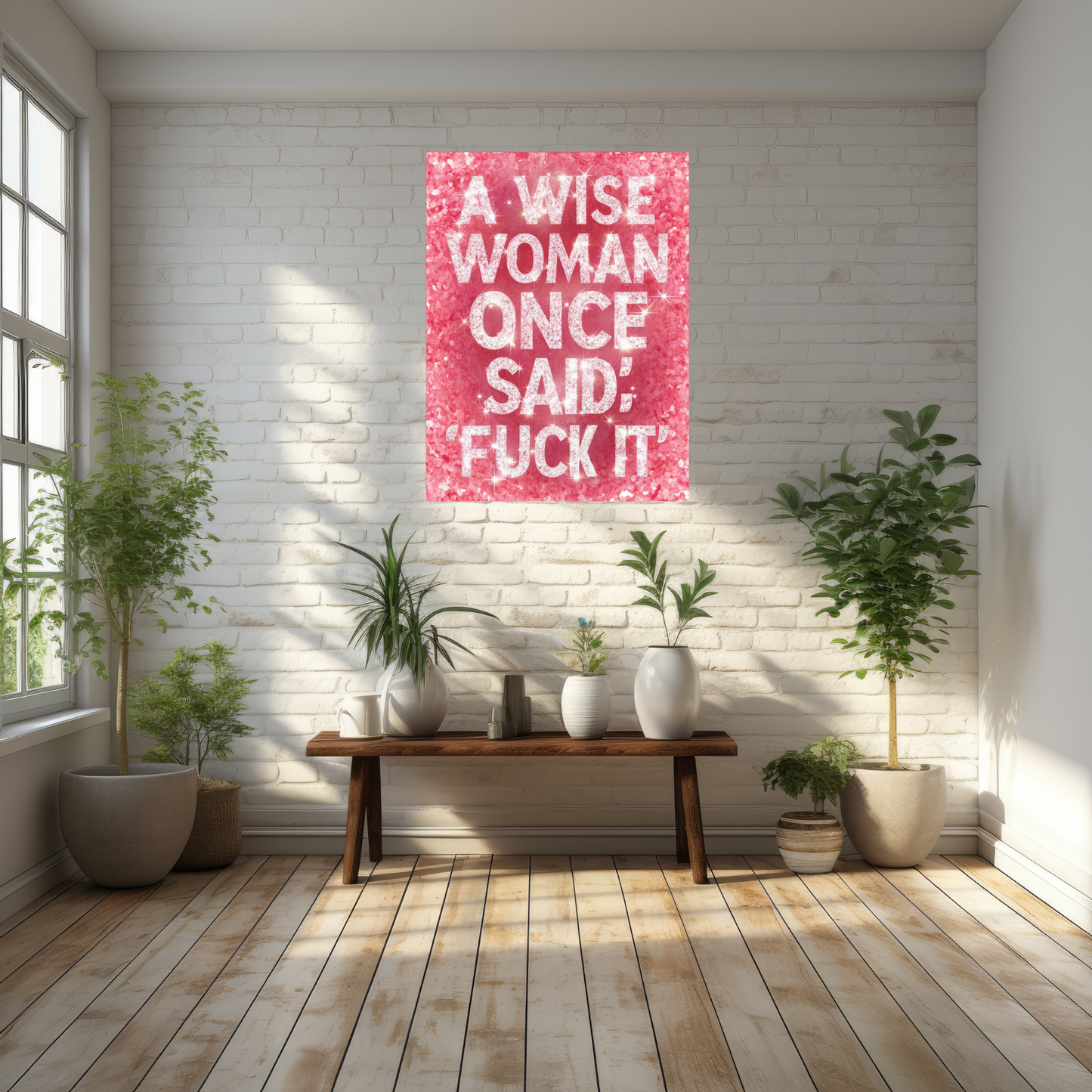 A Wise Woman Once Said Glitter Effect Text Wall Art Print Pink context