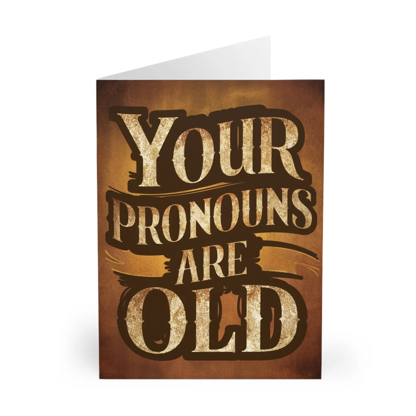 close up of Birthday Card Your Pronouns Are Old