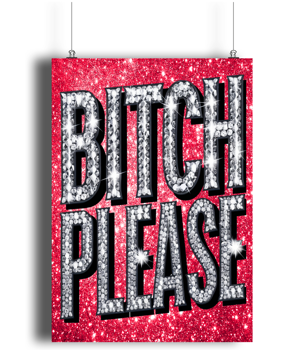 Bitch Please Glitter Effect Text Wall Art Print Red