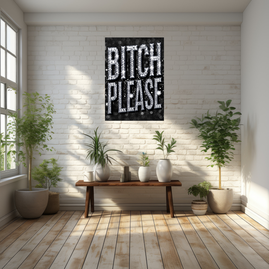 Bitch Please Glitter Text Wall Art Print Black context