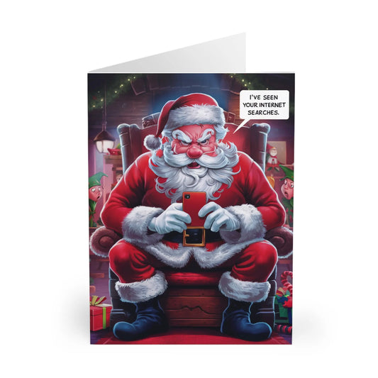 front of Christmas Card I've Seen Your Internet Searches Bad Santa