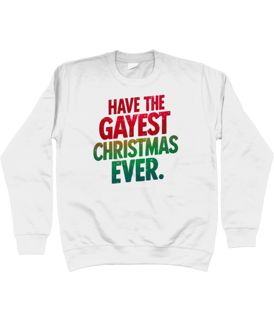 Have The Gayest Christmas Ever Gay Christmas Jumper