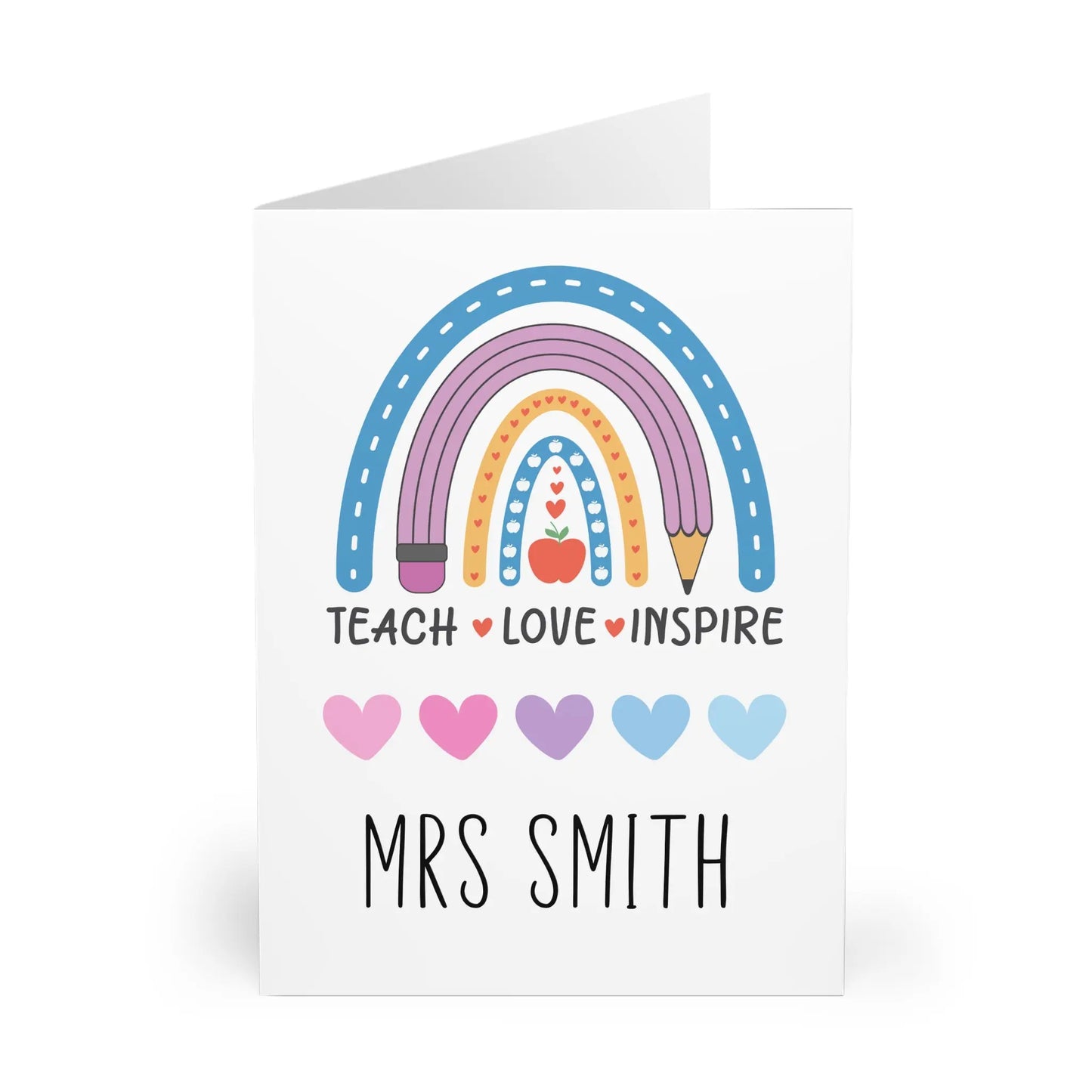 open view of Personalised Teach Love Inspire Rainbow Card