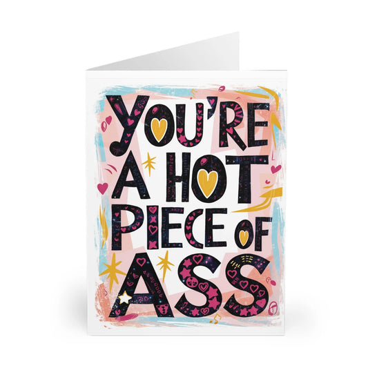 close up view of Valentines Day Card You're A Hot Piece Of Ass