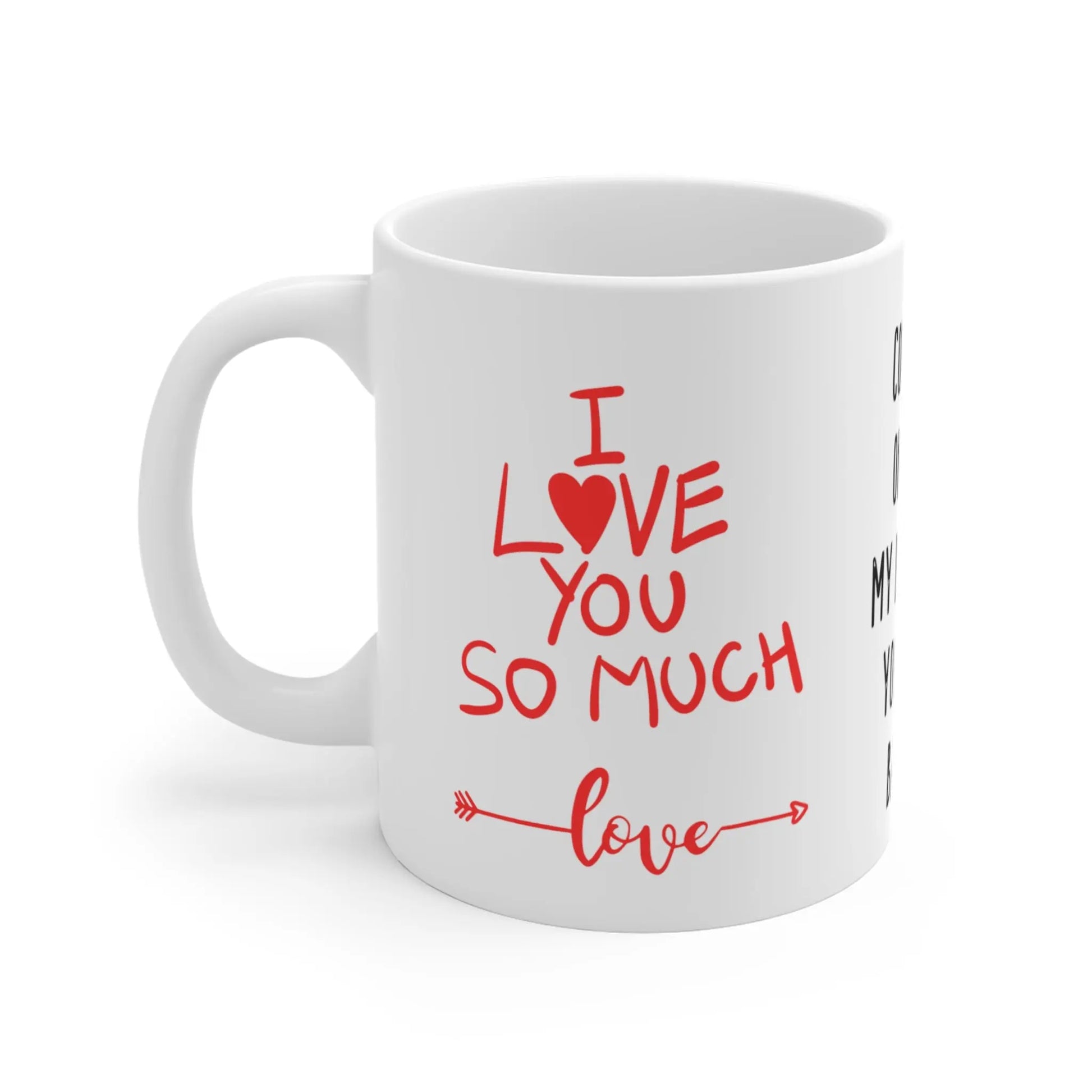 left side Valentines Day Mug Congrats On Being My Boyfriend