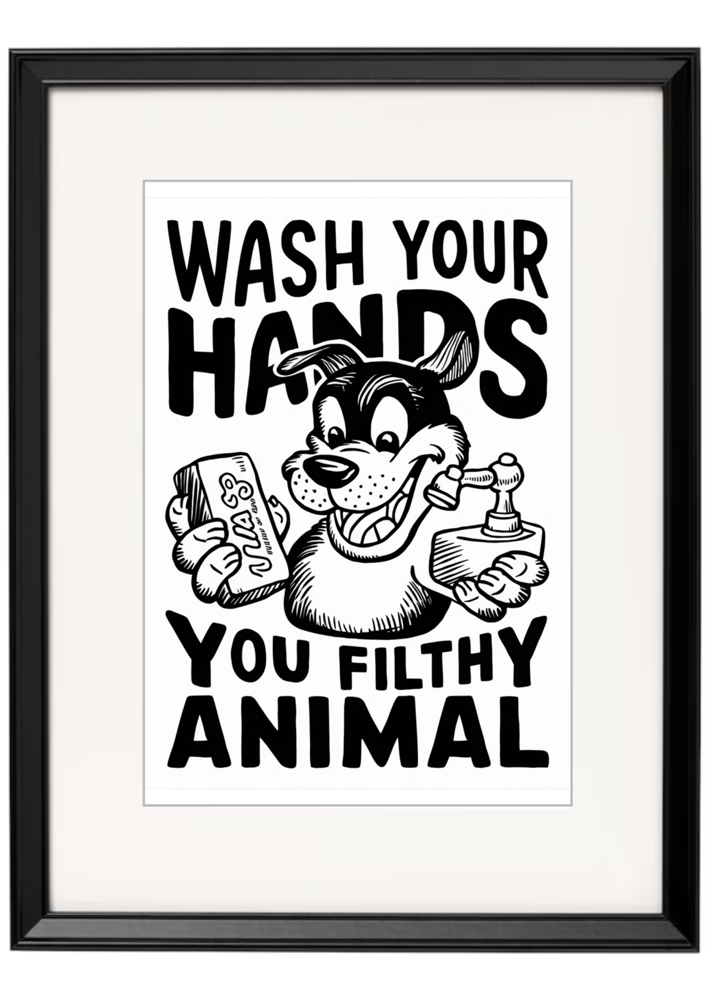 Bathroom Wall Art Wash Your Hands You Filthy Animal Framed